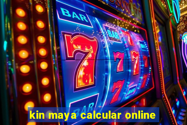 kin maya calcular online